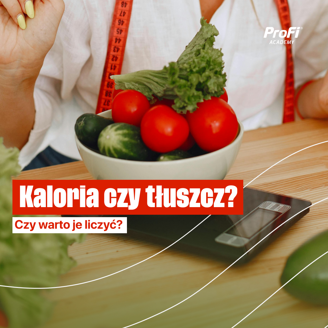 Kaloria czy tłuszcz? Czy warto je liczyć?