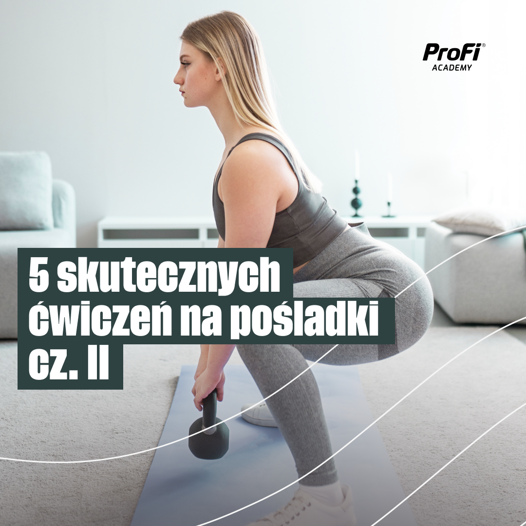 5 skutecznych ćwiczeń na pośladki cz. II