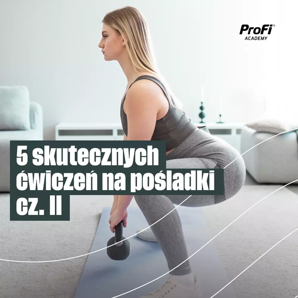 5 skutecznych ćwiczeń na pośladki cz. II