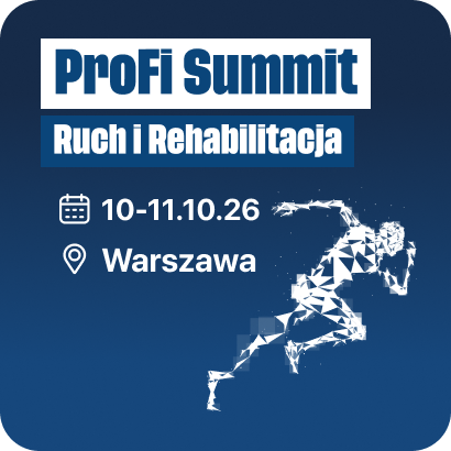 Konferencja ProFi Summit - ruch i rehabilitacja
