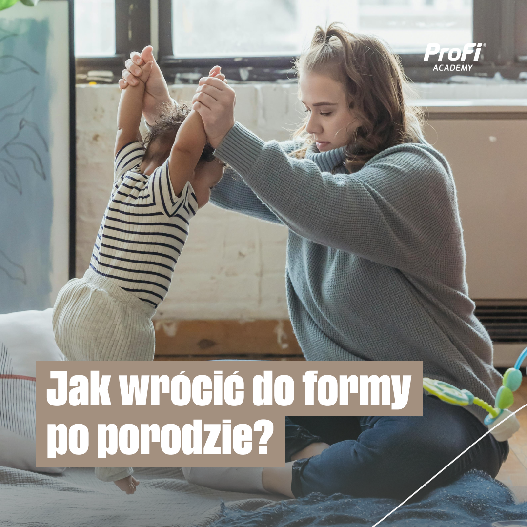 Jak wrócić do formy po porodzie?