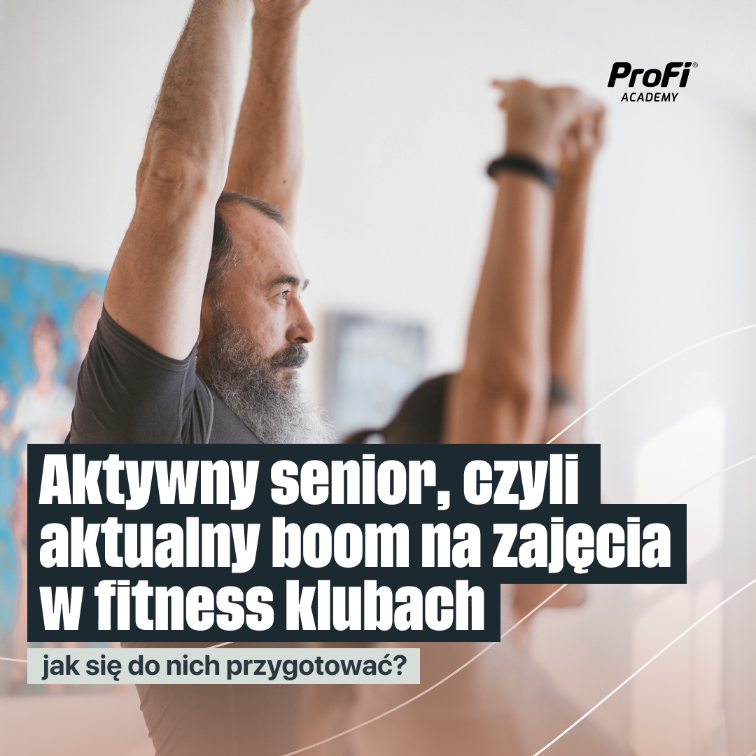 Aktywny senior, czyli aktualny boom na zajęcia w fitness klubach - jak się do nich przygotować?