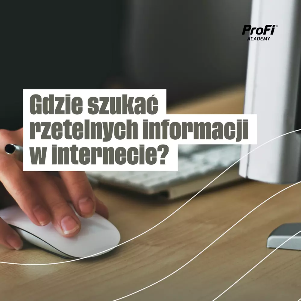 Gdzie szukać rzetelnych informacji w internecie?