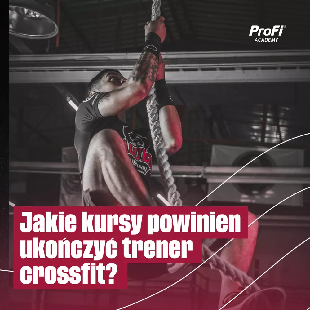 Jakie kursy powinien ukończyć trener crossfit?