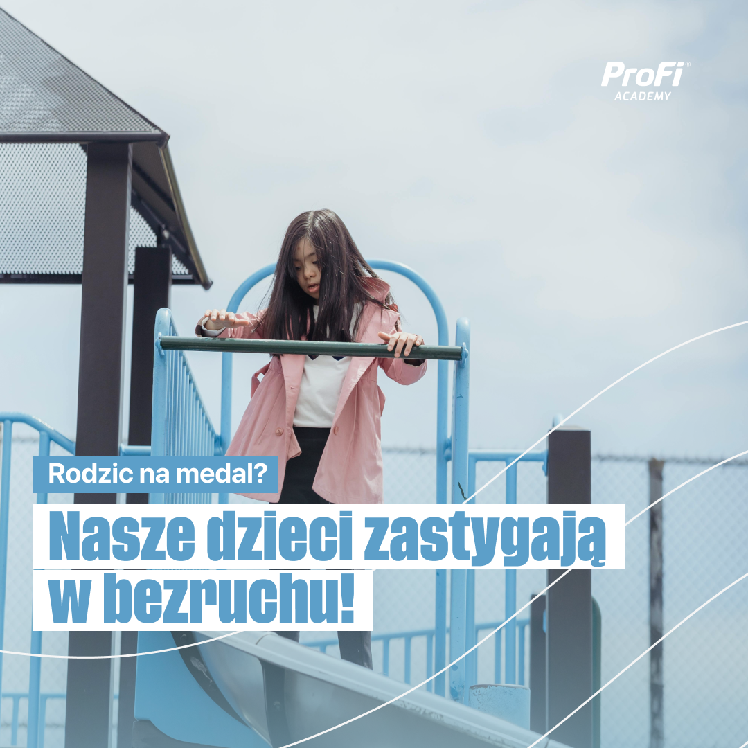Rodzic na medal? Nasze dzieci zastygają w bezruchu!