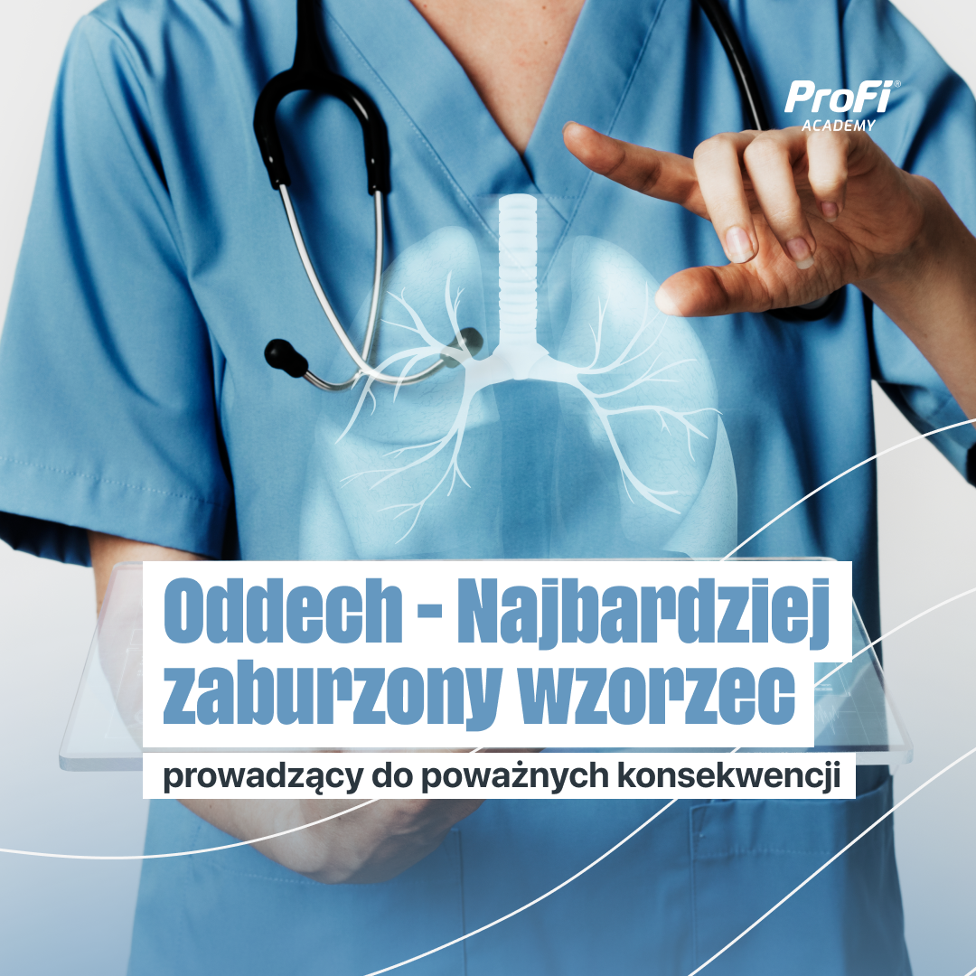 Oddech - Najbardziej zaburzony wzorzec, prowadzący do poważnych konsekwencji