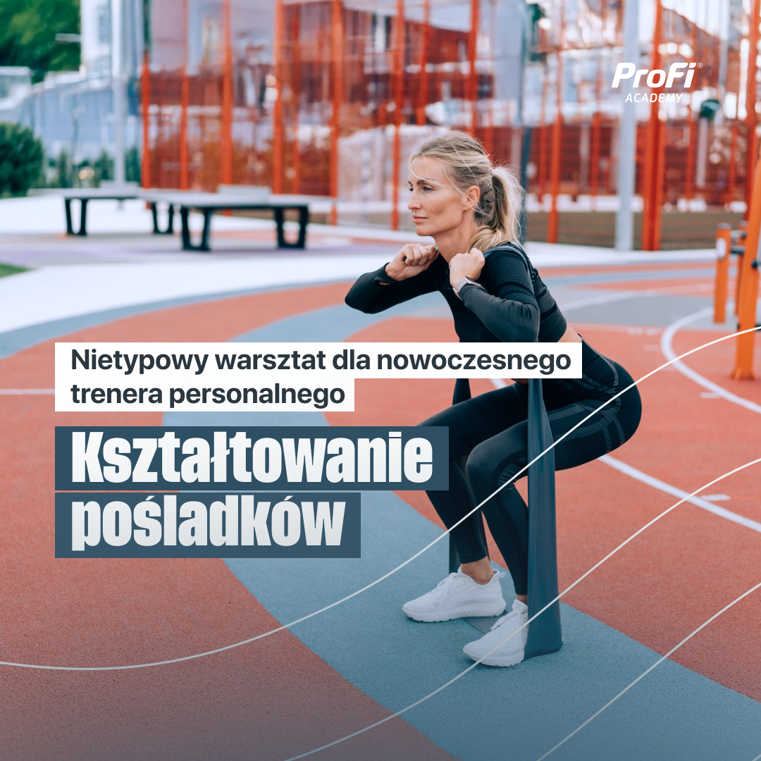 Kształtowanie pośladków - nietypowy warsztat dla nowoczesnego trenera personalnego