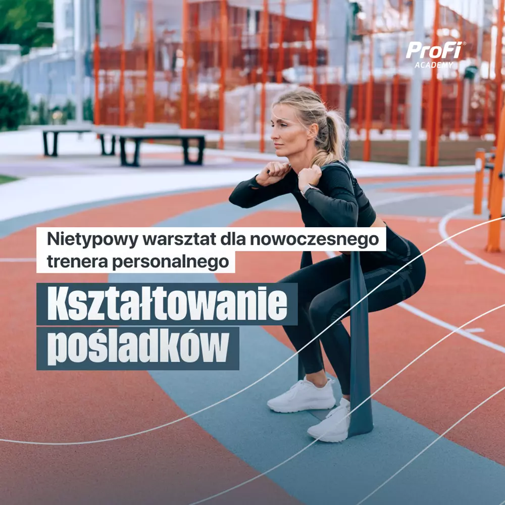Kształtowanie pośladków - nietypowy warsztat dla nowoczesnego trenera personalnego