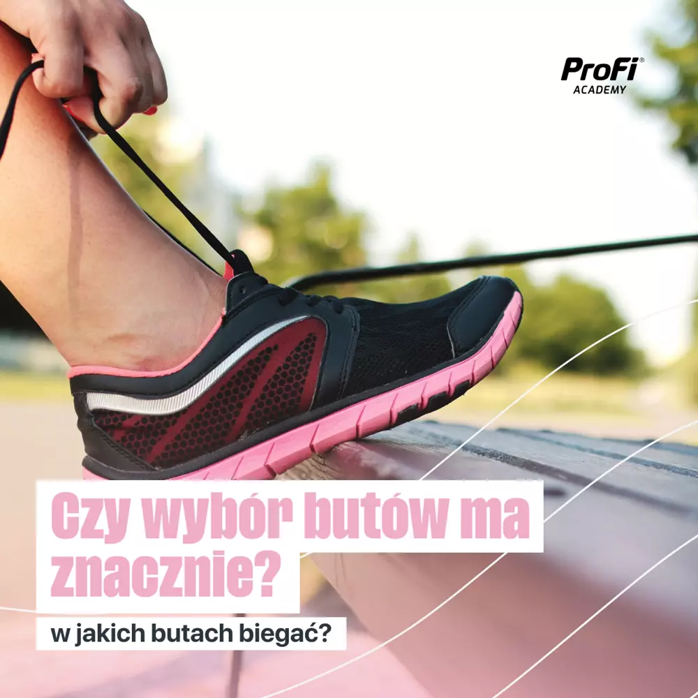 Czy wybór butów ma znacznie? w jakich butach biegać?