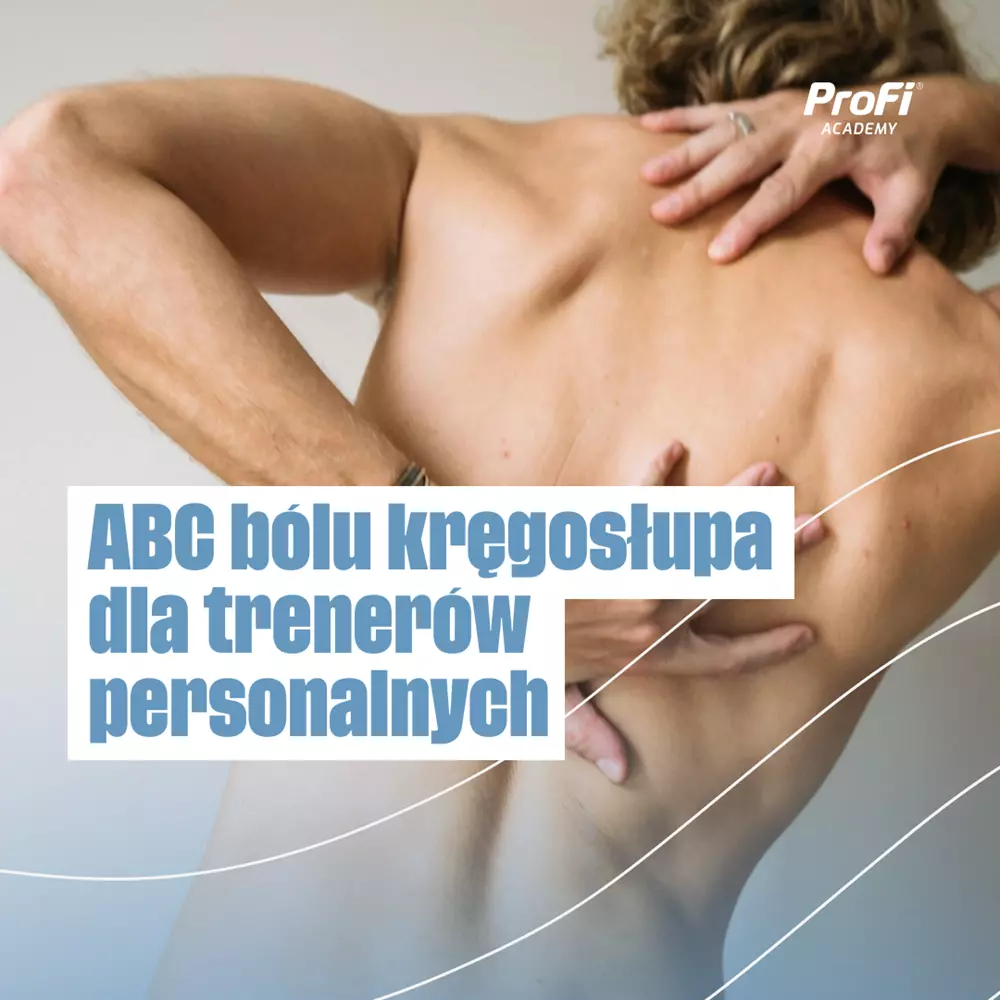 ABC bólu kręgosłupa dla trenerów personalnych