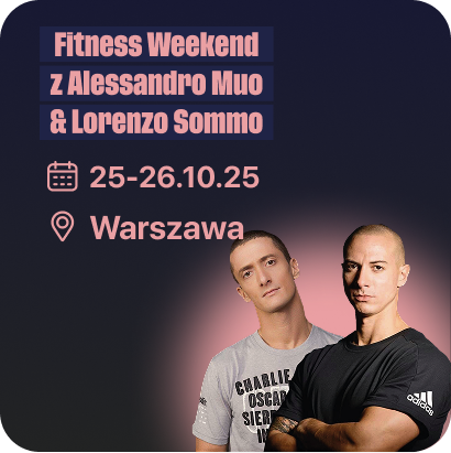 Fitness weekend z Alessandro Muo i Lorenzo Sommo